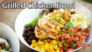 Grilled Chicken Bowl