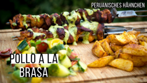 Pollo a la Brasa – Peruanisches Hähnchen