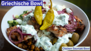 Chicken Souvlaki Bowl – Die griechische Bowl