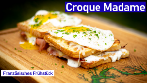 Croque Madame – französisches Frühstücks Sandwich