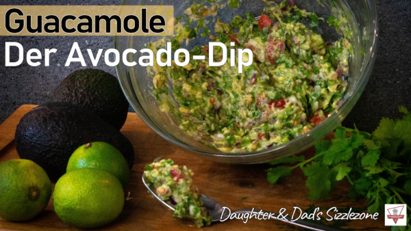 Guacamole - Der Avocado Dip