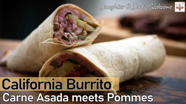California Burrito - Carne Assada meets Pommes