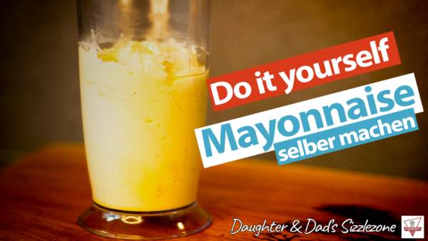 Mayonnaise Selber Machen - Einfache Schnelle Mayo DIY