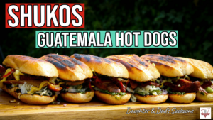 Shucos – Hot Dogs Aus Guatemala