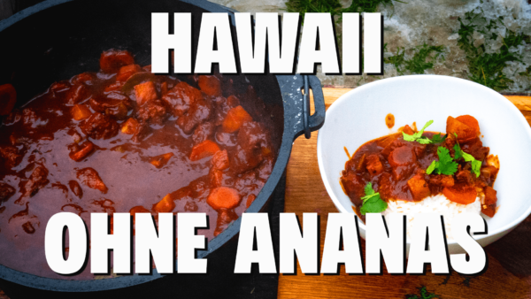 Hawaiian Beef Stew | Der Rindfleischeintopf aus dem Dutch Oven