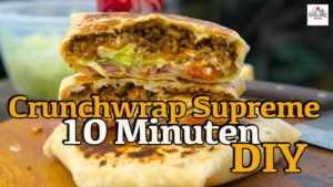 Crunchwrap Supreme in 10 Minuten selber machen ohne Taco Bell