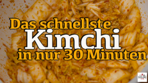 Kimchi in 30 Minuten