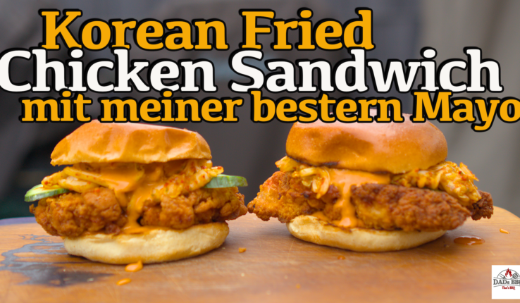 Korean Fried Chicken Sandwich und eine unglaublich leckere Mayo