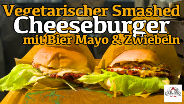 vegetarischer Smashed Cheese Burger mit Bier Mayo & Bier Zwiebeln vegetarischer Smashed Cheese Burger mit Bier Mayo & Bier Zwiebeln