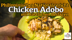 Chicken Adobo | so schmeckt das philippinische Nationalgericht