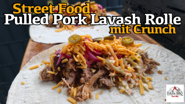 Lavash Street Food Rolle mit Pulled Pork, Slaw & Crunch – einfach genial!