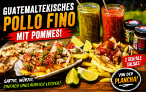 Guatemaltekisches Pollo Fino mit Pommes, Salsa Verde und Salsa Roja